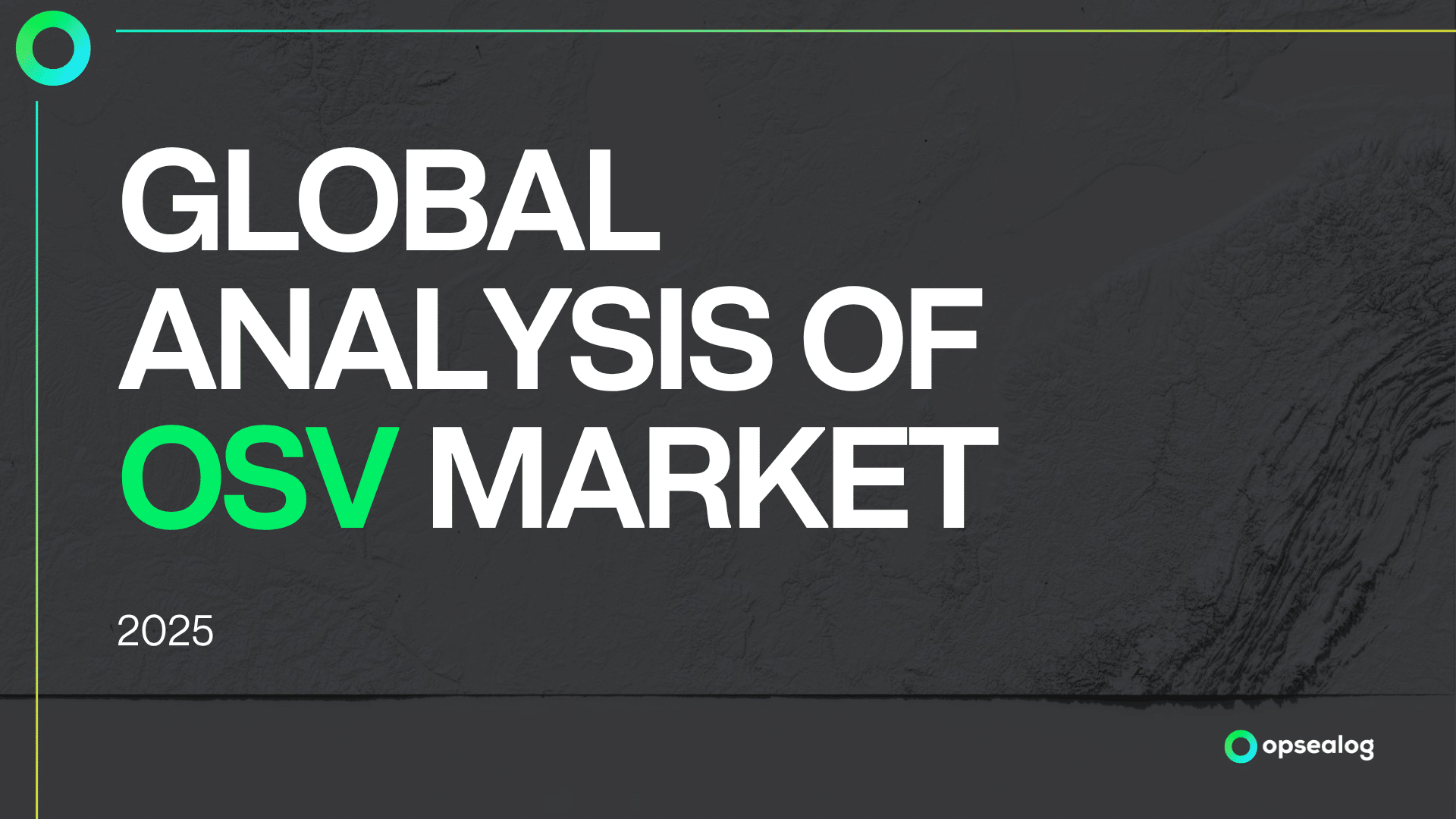 GLOBAL OSV ANALYSIS_2025 by OPSEALOG